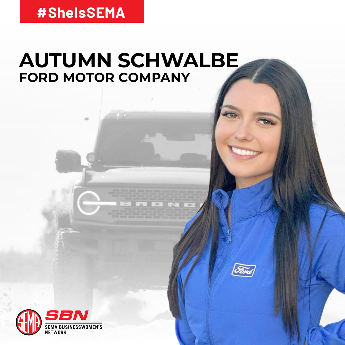 SheIsSEMA Spotlight: Autumn Schwalbe of Ford Motor Company Brings New Perspective to Role